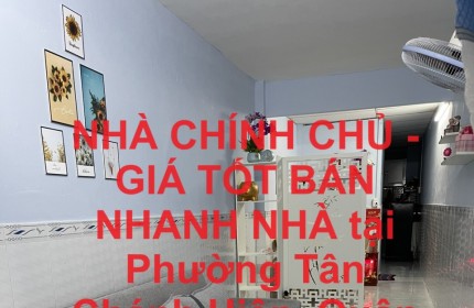 NHÀ CHÍNH CHỦ - GIÁ TỐT BÁN NHANH NHÀ tại Phường Tân Chánh Hiệp, Quận 12, HCM